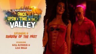 Wicked - Gal Ritchie - Once Upon A Time In The Valley – Episode 5