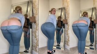 Look at my big ass in these tight jeans