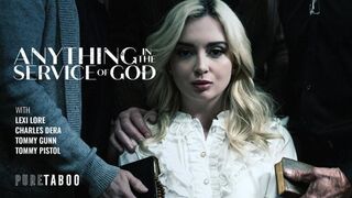 PureTaboo - Lexi Lore - Anything In The Service Of God