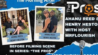 Mrflourish Podcast "the Morning After" with Ahanu Reed and Henry Heston Ahead of "the Pros" Episode