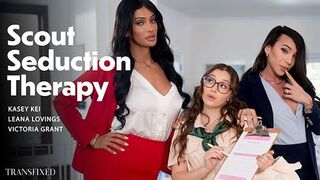 Transfixed - Leana Lovings, Kasey Kei, Victoria Grant - Scout Seduction Therapy