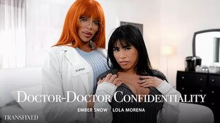 Transfixed - Ember Snow, Lola Morena - Doctor-Doctor Confidentiality