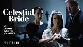 PureTaboo - Alison Rey, Reagan Foxx - Celestial Bride