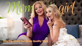 MommysGirl - Serene Siren, Emma Rosie - Staying Home For Some Quality Time