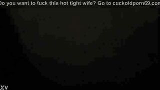 Lovely Sexy Wife Eager To Fuck Hubby's Friend, Who Is Next??