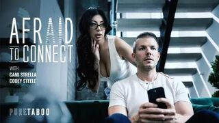 PureTaboo - Cami Strella - Afraid To Connect